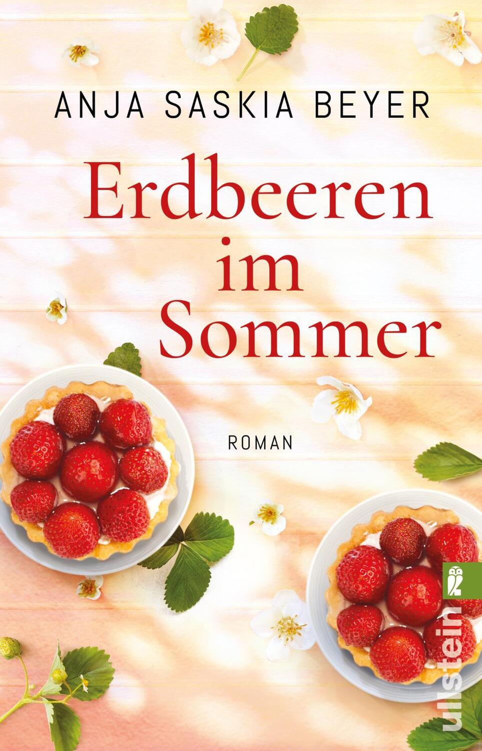Cover: 9783548291802 | Erdbeeren im Sommer | Roman | Anja Saskia Beyer | Taschenbuch | 304 S.