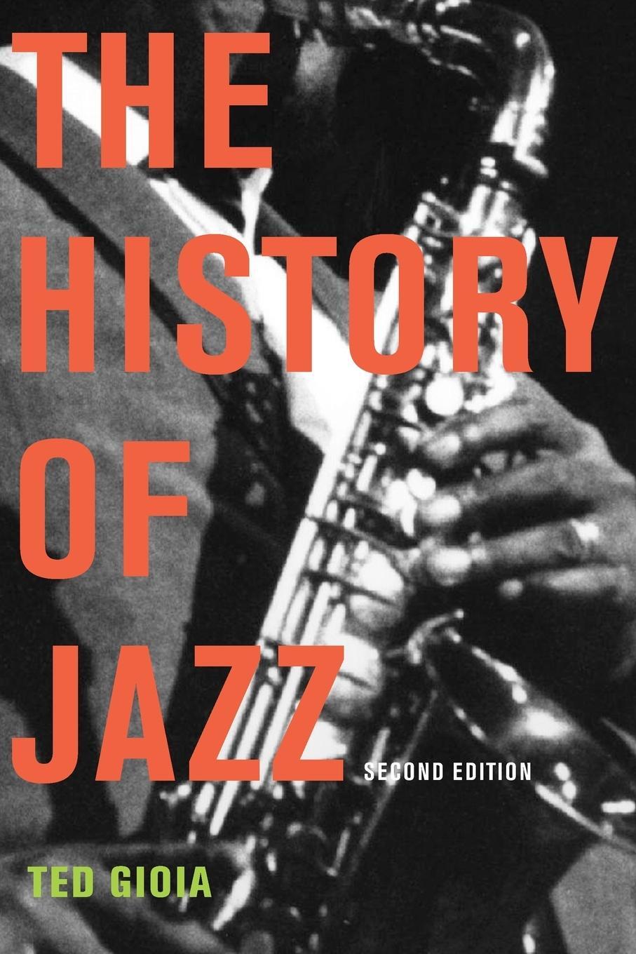 Cover: 9780195399707 | The History of Jazz | Ted Gioia | Taschenbuch | Paperback | Englisch