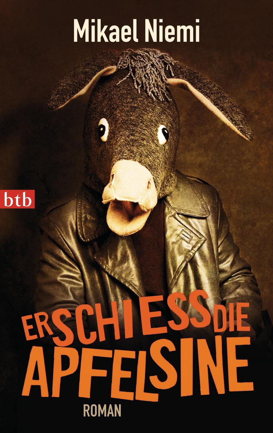 Cover: 9783442744978 | Erschieß die Apfelsine | Mikael Niemi | Taschenbuch | btb | Deutsch