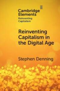 Cover: 9781009332842 | Reinventing Capitalism in the Digital Age | Stephen Denning | Buch