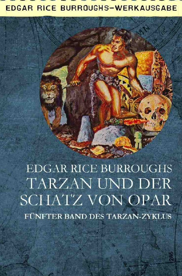 Cover: 9783752943306 | TARZAN UND DER SCHATZ VON OPAR | Fünfter Band des TARZAN-Zyklus | Buch