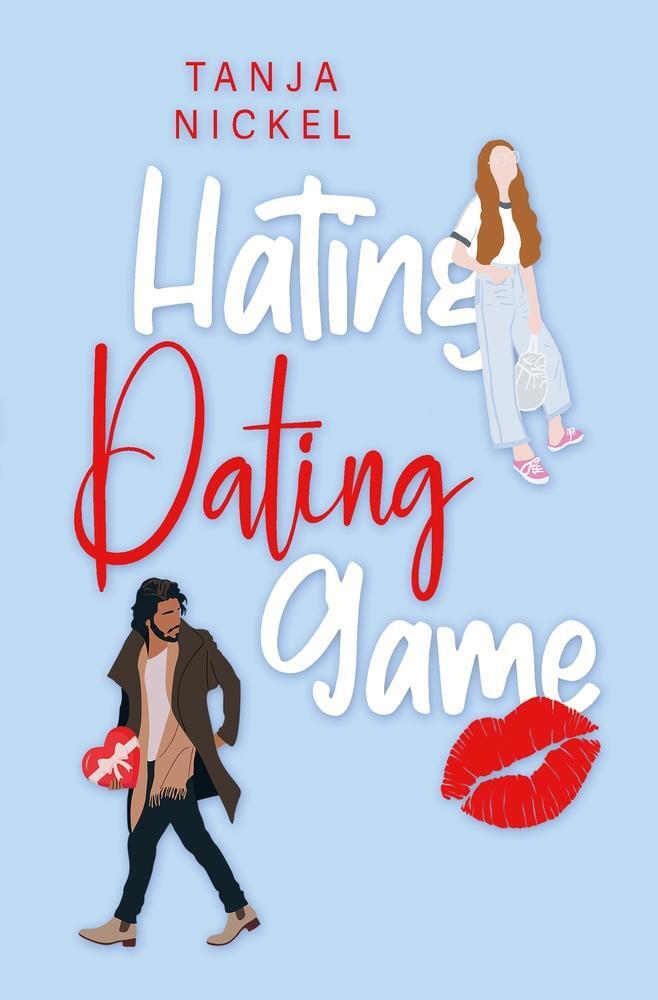Cover: 9783754685662 | Hating Dating Game | Tanja Nickel | Taschenbuch | Paperback | 248 S.
