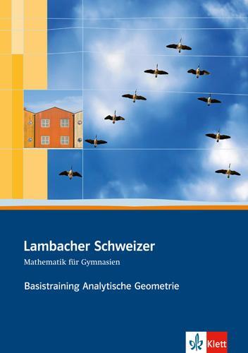 Cover: 9783127357233 | Lambacher Schweizer. Sekundarstufe II. Basistraining Analytische...