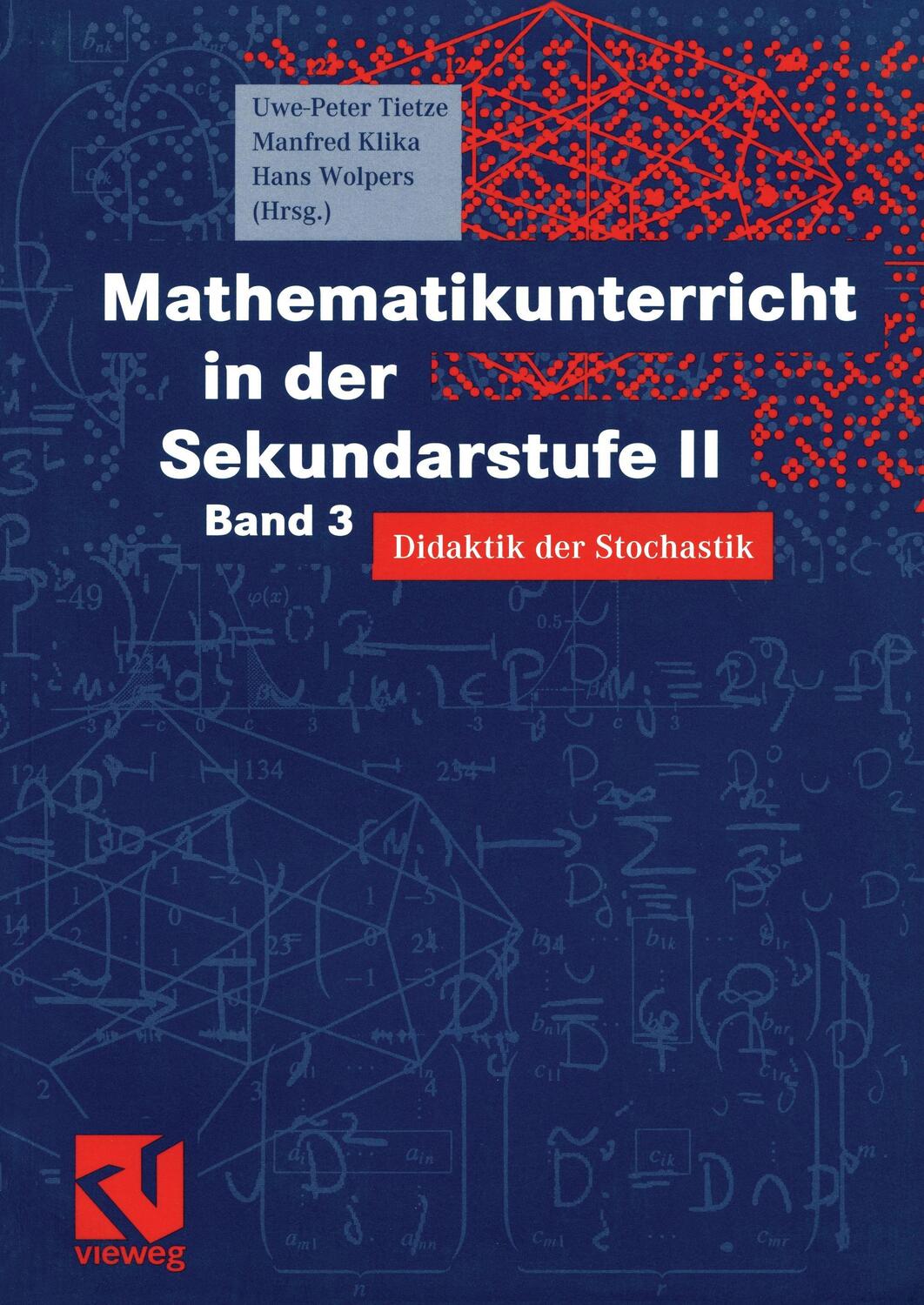 Cover: 9783528069995 | Mathematikunterricht in der Sekundarstufe II | Hans-Heinz Wolpers