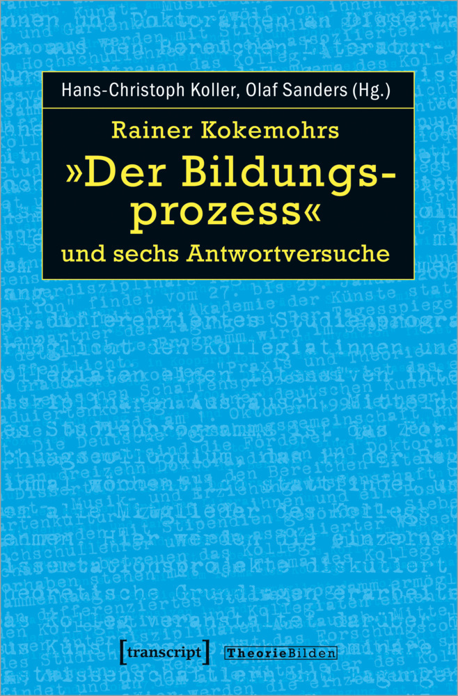 Cover: 9783837658538 | Rainer Kokemohrs »Der Bildungsprozess« und sechs Antwortversuche