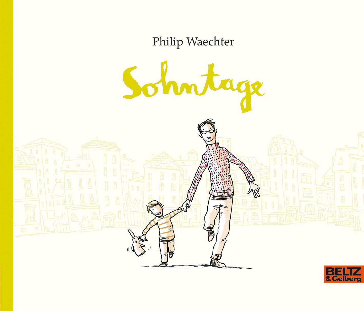 Cover: 9783407793690 | Sohntage | Philip Waechter | Buch | Deutsch | 2018 | EAN 9783407793690