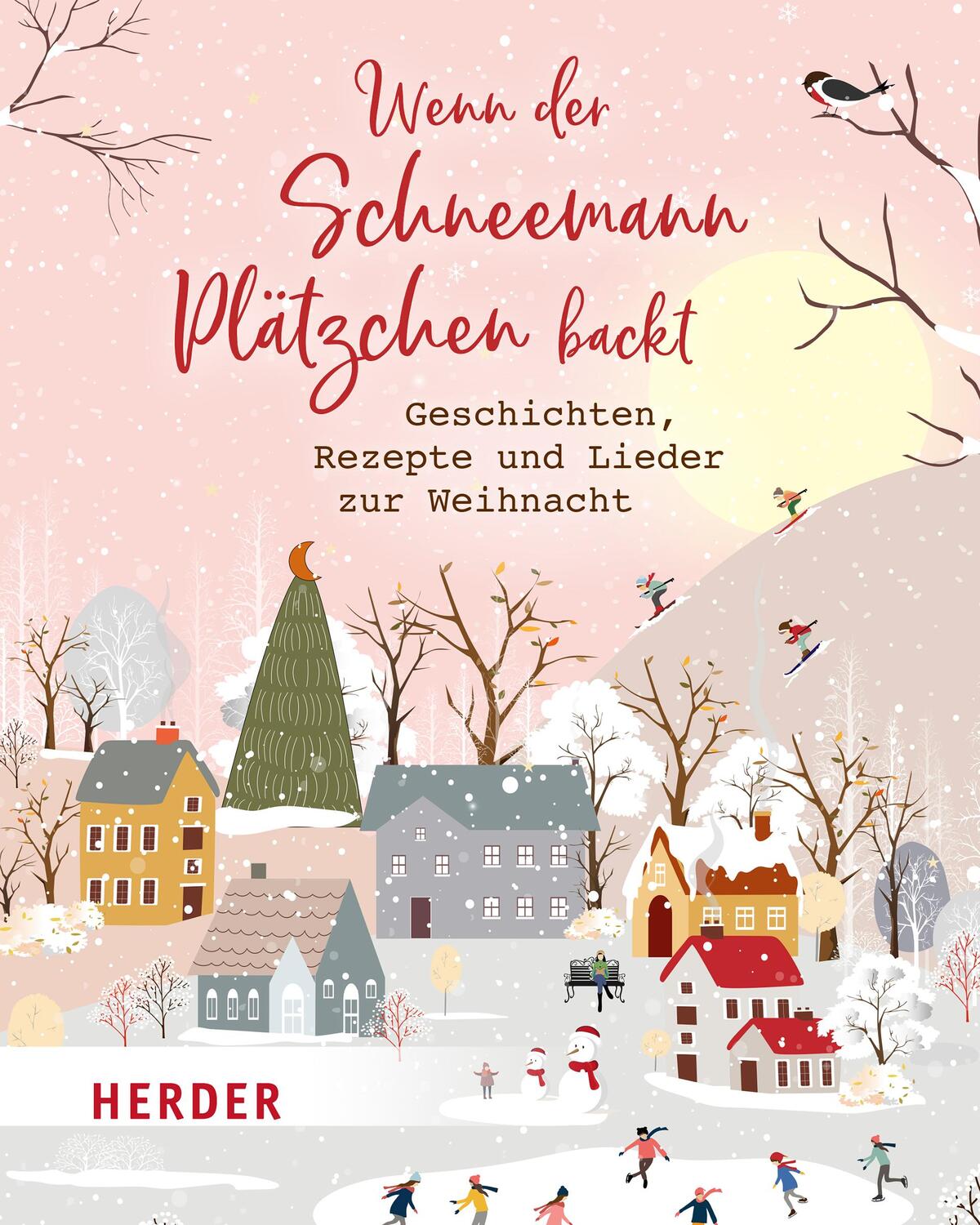 Cover: 9783451393884 | Wenn der Schneemann Plätzchen backt | Geschichten, Rezepte und Lieder