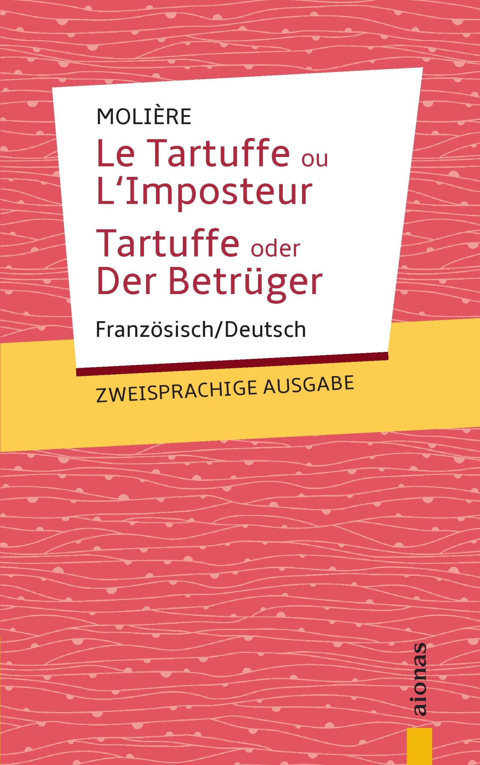 Cover: 9783946571544 | Tartuffe. Molière: Zweisprachige Ausgabe: Französisch-Deutsch | Buch