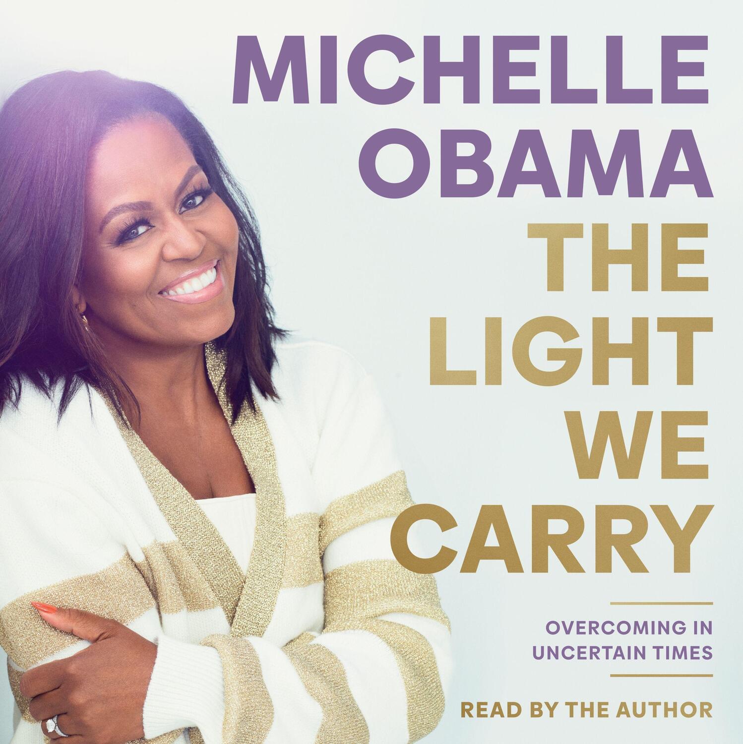 Cover: 9780241998540 | The Light We Carry | Overcoming In Uncertain Times | Michelle Obama