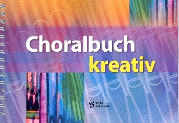 Cover: 9990000951987 | Choralbuch kreativ gebunden | Strube Verlag GmbH | EAN 9990000951987