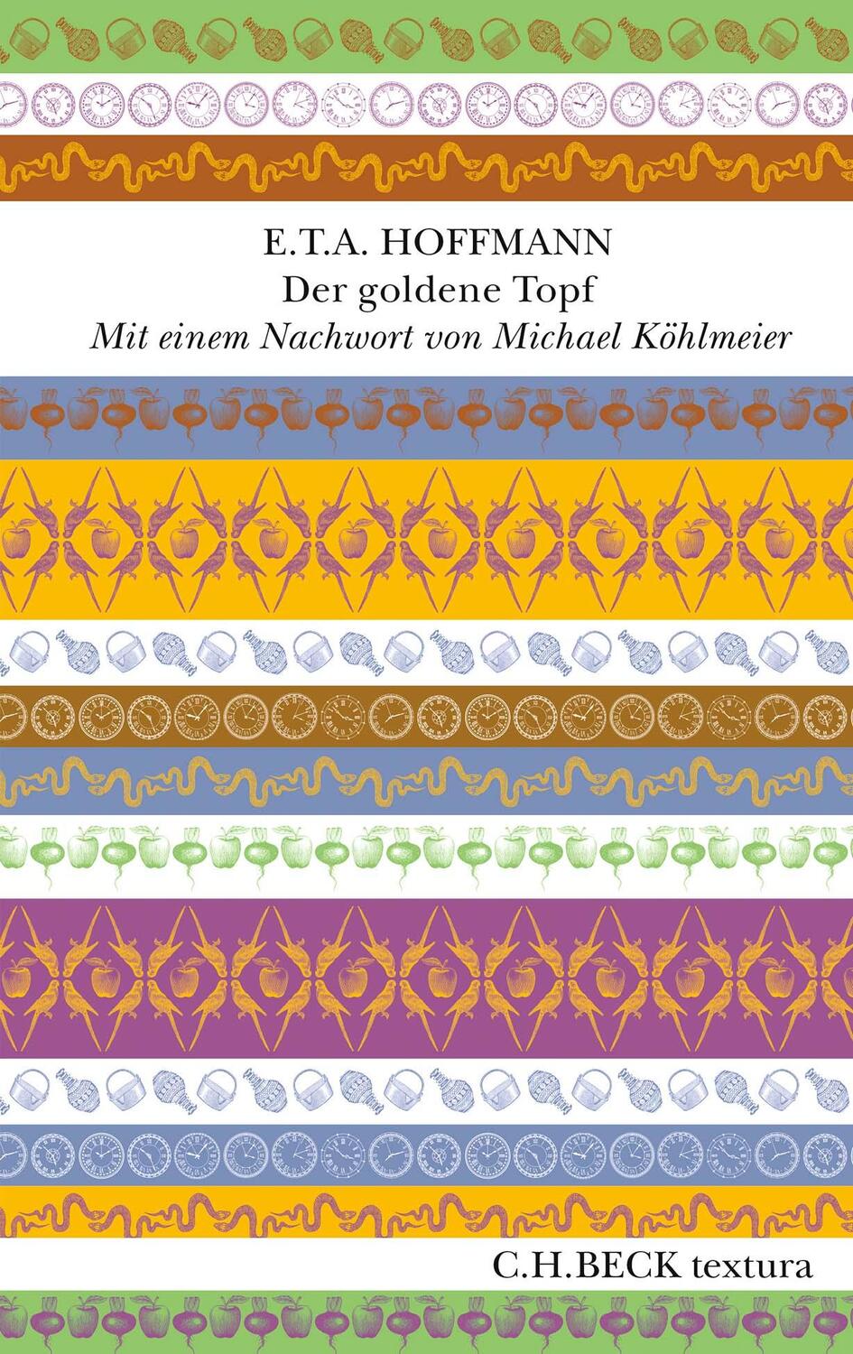 Cover: 9783406777134 | Der goldene Topf | E. T. A. Hoffmann | Buch | textura | Deutsch | 2021