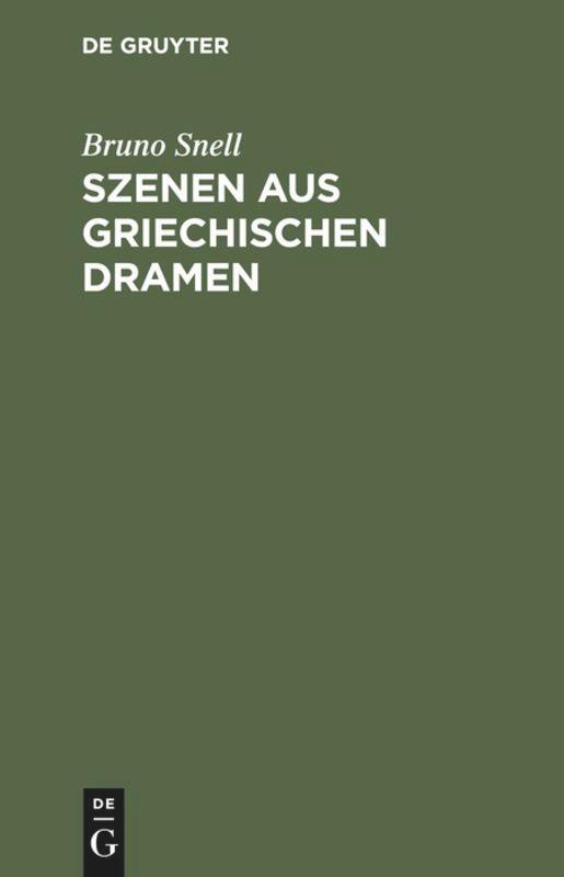 Cover: 9783110018431 | Szenen aus griechischen Dramen | Bruno Snell | Buch | VI | Deutsch