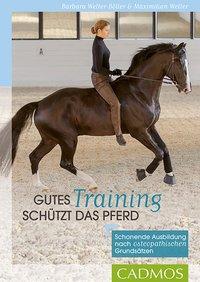 Cover: 9783840410697 | Gutes Training schützt das Pferd | Barbara Welter-Böller | Taschenbuch
