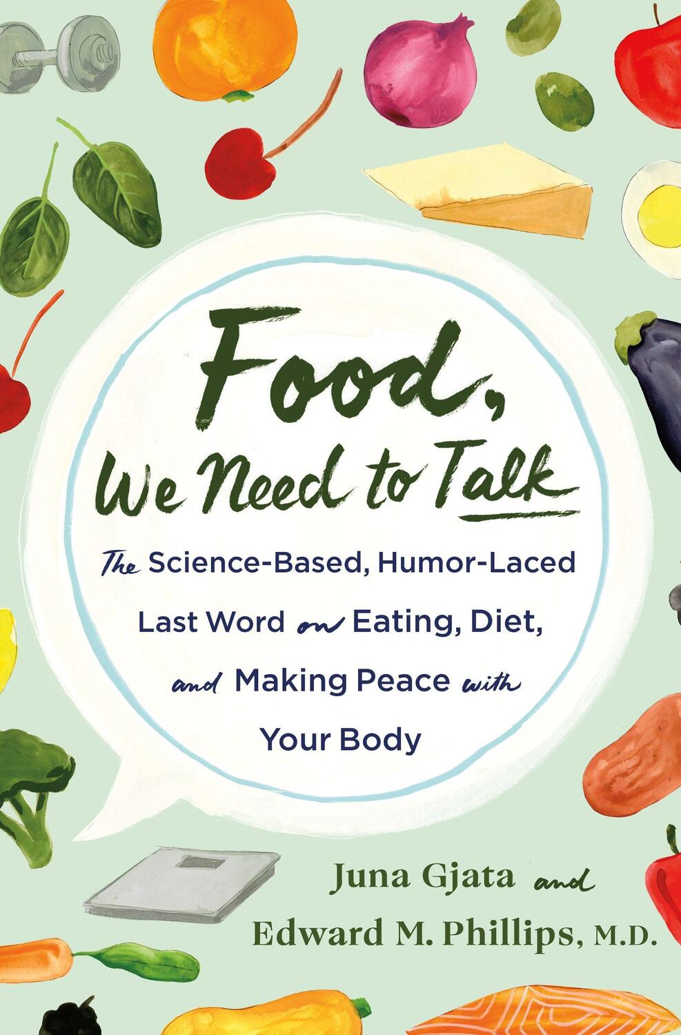 Cover: 9781250283689 | Food, We Need to Talk | Juna Gjata and Edward M. Phillips, M.D. | Buch