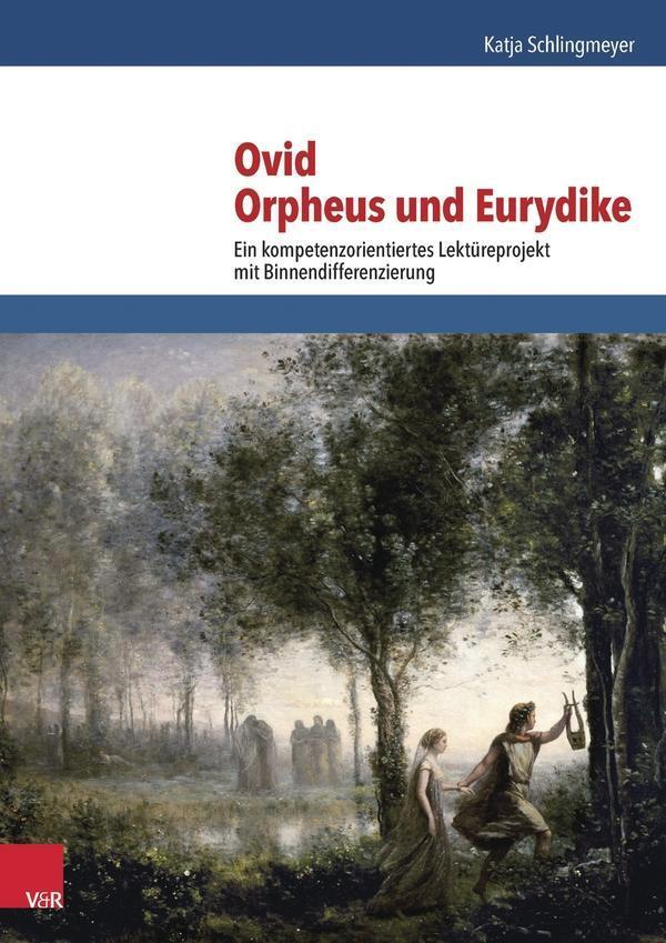 Cover: 9783525710982 | Ovid, Orpheus und Eurydike | Katja Schlingmeyer | Bundle | 48 S.