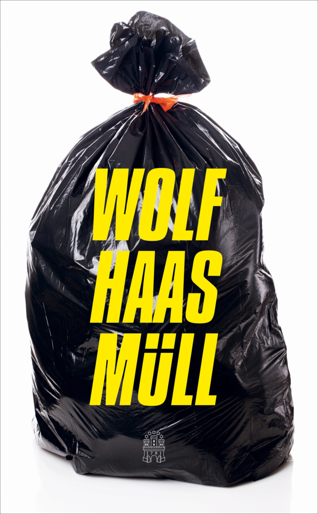 Cover: 9783455014303 | Müll | Wolf Haas | Buch | 288 S. | Deutsch | 2022 | Hoffmann und Campe