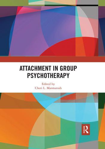 Cover: 9780367535841 | Attachment in Group Psychotherapy | Cheri L Marmarosh | Taschenbuch