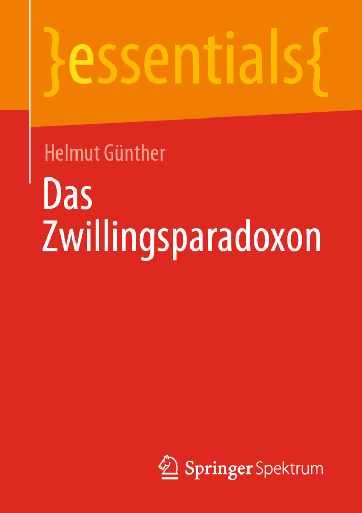 Cover: 9783658314613 | Das Zwillingsparadoxon | Helmut Günther | Taschenbuch | Deutsch | 2020