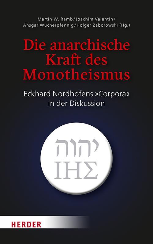 Cover: 9783451389610 | Die anarchische Kraft des Monotheismus | Holger Zaborowski (u. a.)