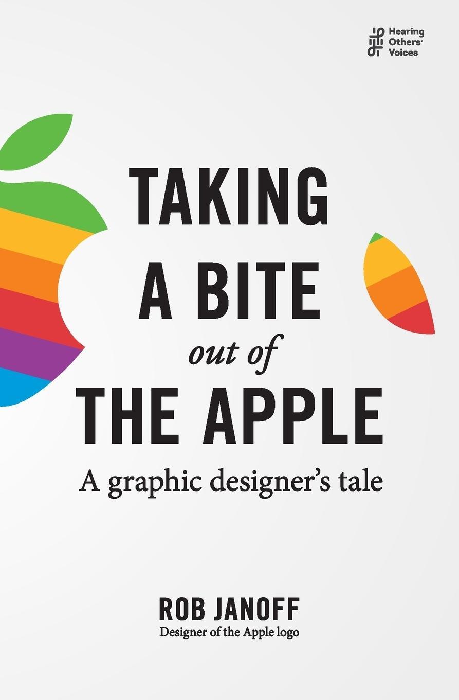 Cover: 9781911221616 | Taking a Bite out of the Apple | A graphic designer's tale | Janoff