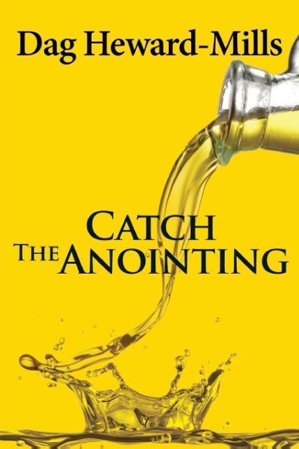 Cover: 9789988596002 | Catch the Anointing | Dag Heward-Mills | Taschenbuch | Paperback