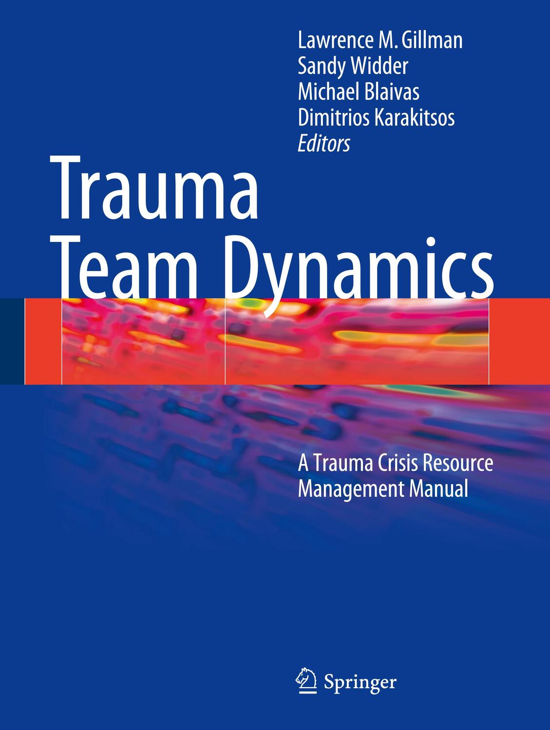 Cover: 9783319165851 | Trauma Team Dynamics | A Trauma Crisis Resource Management Manual