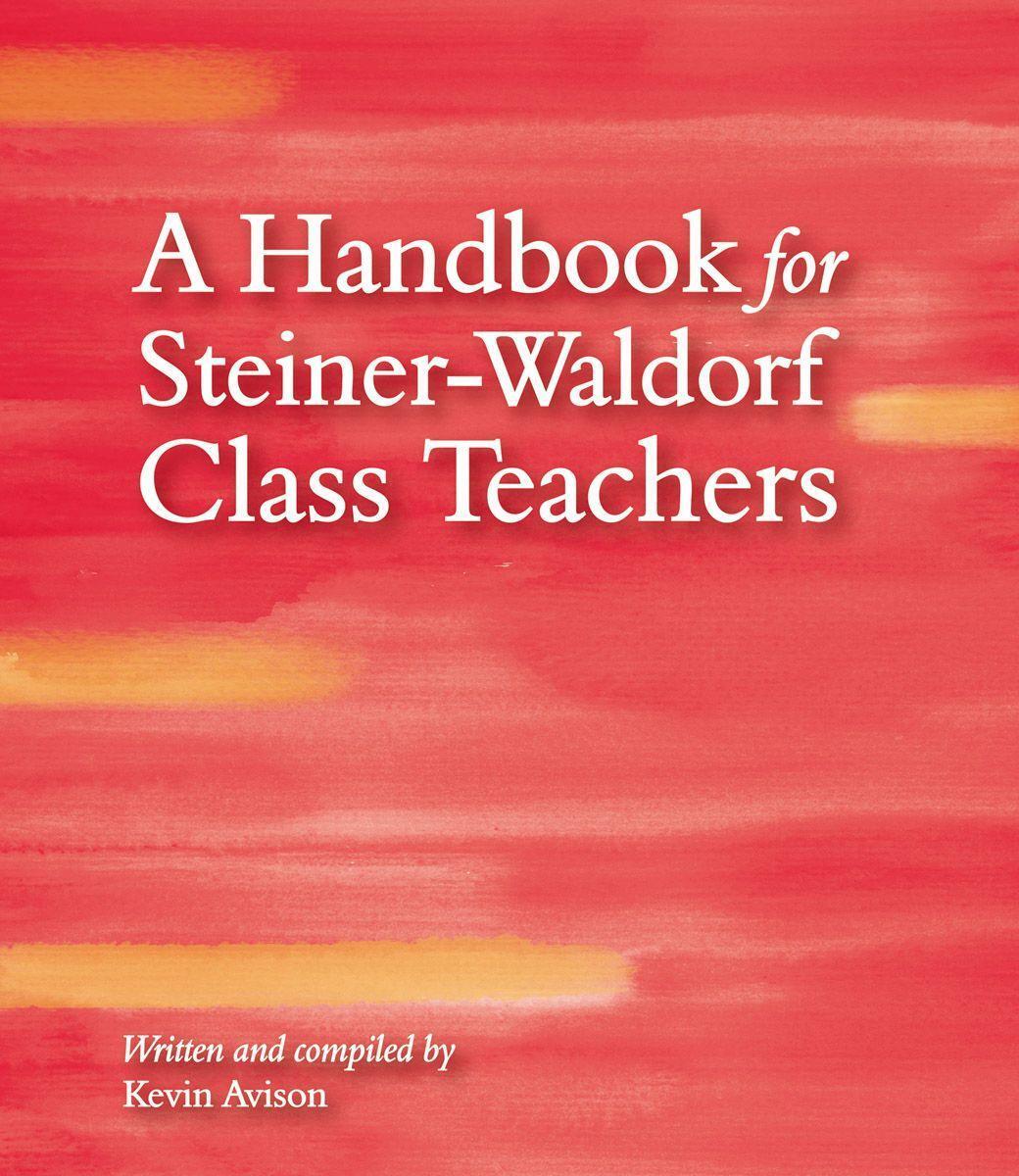 Cover: 9781782502494 | A Handbook for Steiner-Waldorf Class Teachers | Kevin Avison | Buch