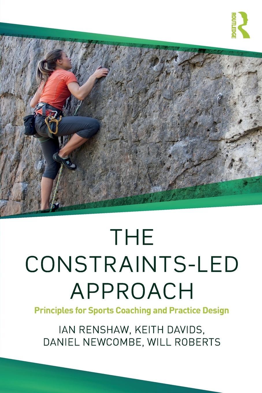 Cover: 9781138104075 | The Constraints-Led Approach | Ian Renshaw (u. a.) | Taschenbuch