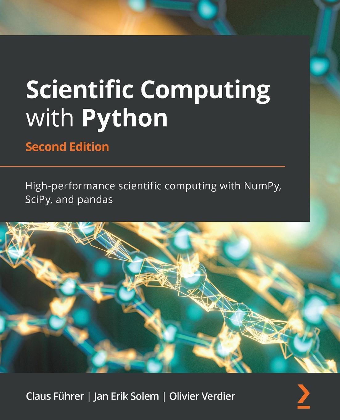 Cover: 9781838822323 | Scientific Computing with Python - Second Edition | Führer (u. a.)