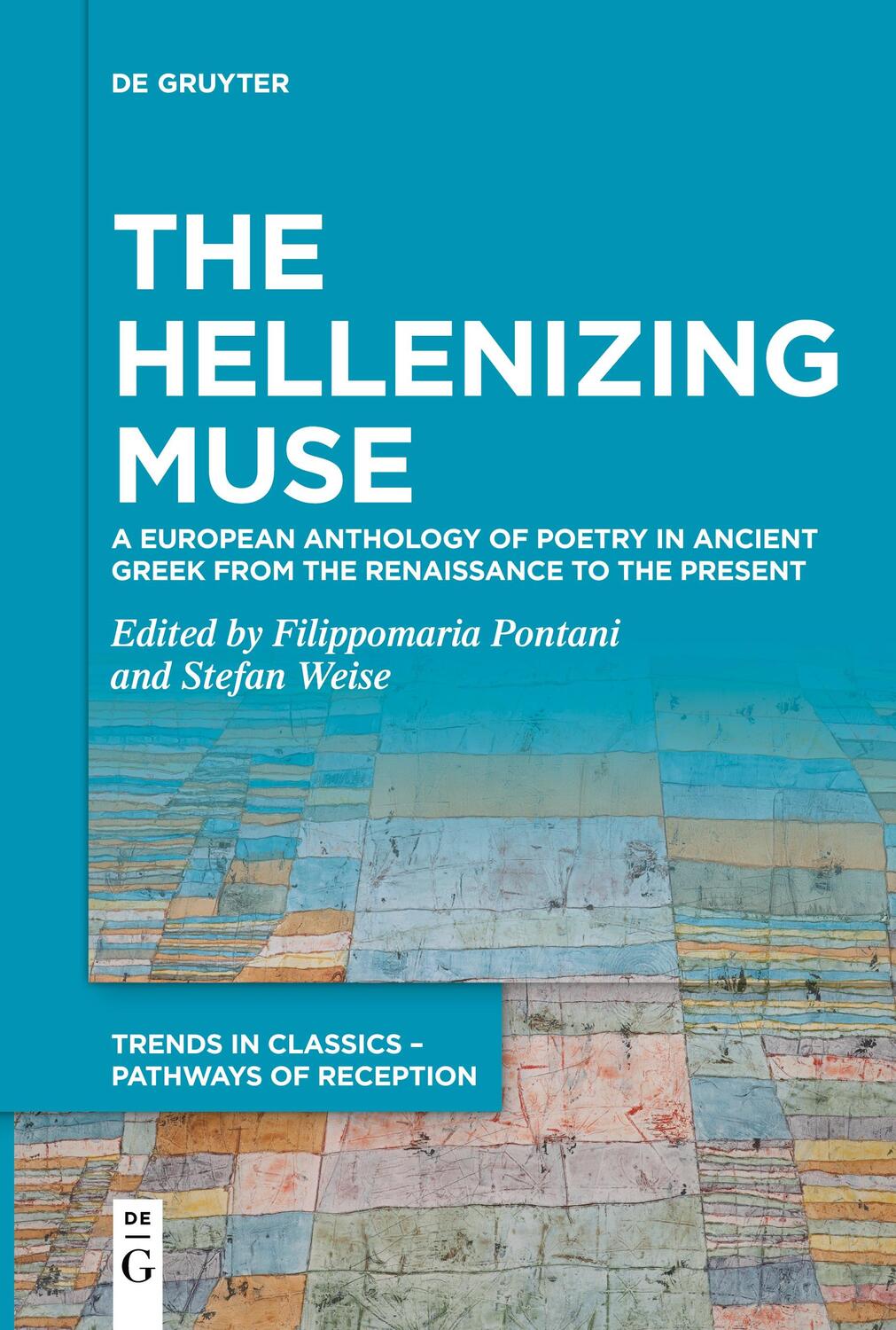 Cover: 9783111255965 | The Hellenizing Muse | Stefan Weise (u. a.) | Taschenbuch | ISSN | IX