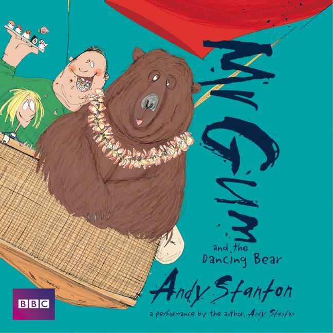 Cover: 9781787531932 | Stanton, A: Mr Gum and the Dancing Bear: Children's Audio Bo | Stanton