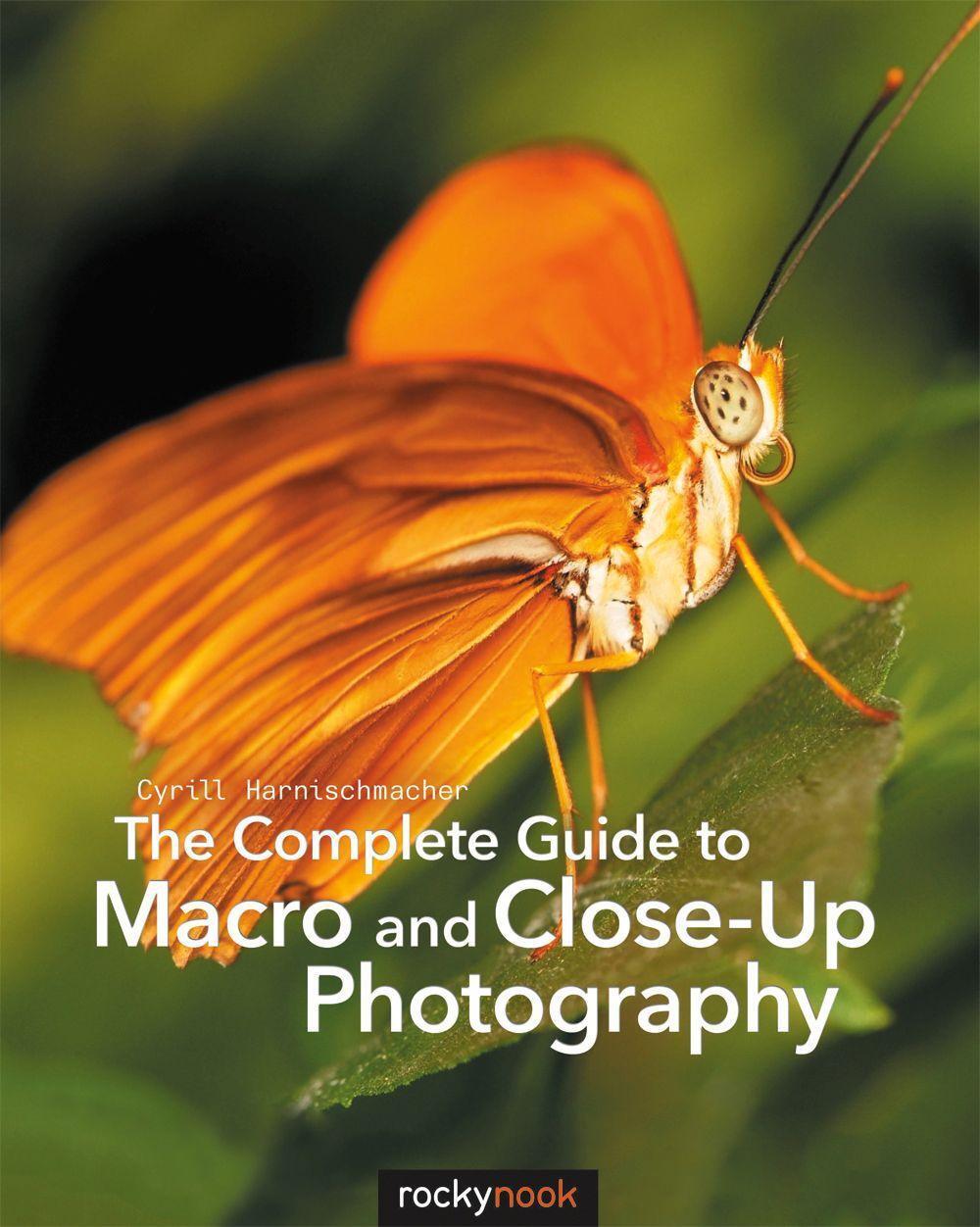 Cover: 9781681980522 | The Complete Guide to Macro and Close-Up Photography | Harnischmacher