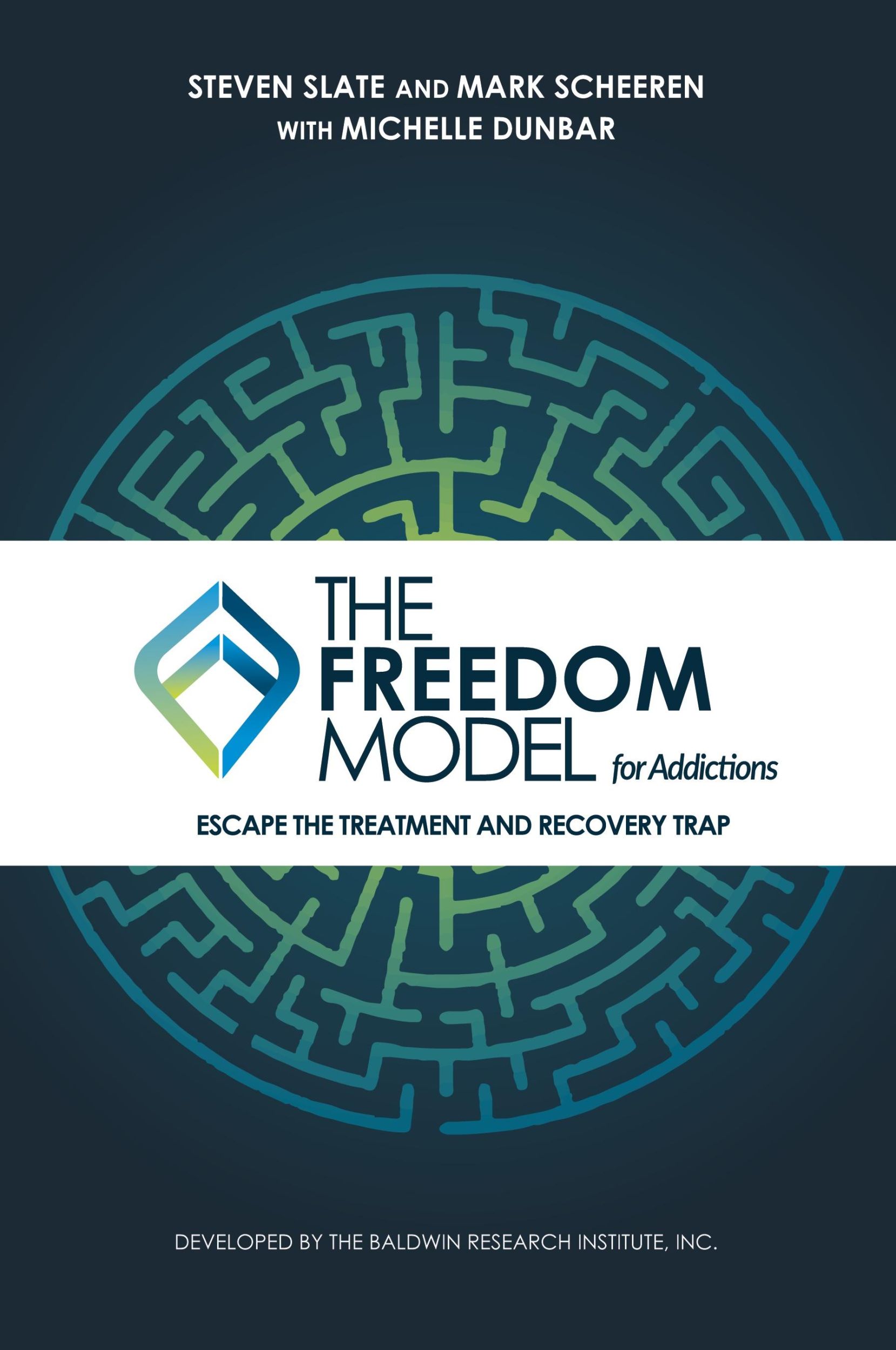 Cover: 9780983471349 | The Freedom Model for Addictions | Steven Slate (u. a.) | Taschenbuch