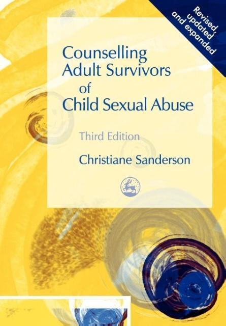 Cover: 9781843103356 | Counselling Adult Survivors of Child Sexual Abuse | Sanderson | Buch