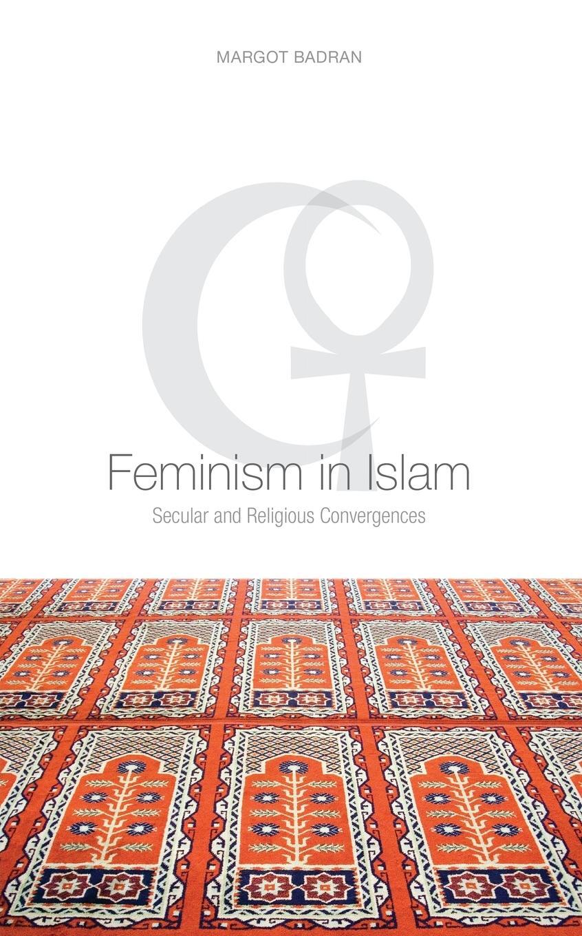 Cover: 9781851685561 | Feminism in Islam | Secular and Religious Convergences | Margot Badran