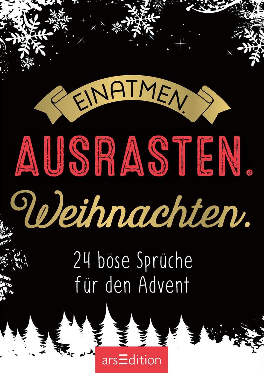 Bild: 9783845857459 | Einatmen. Ausrasten. Weihnachten. | 24 böse Sprüche für den Advent