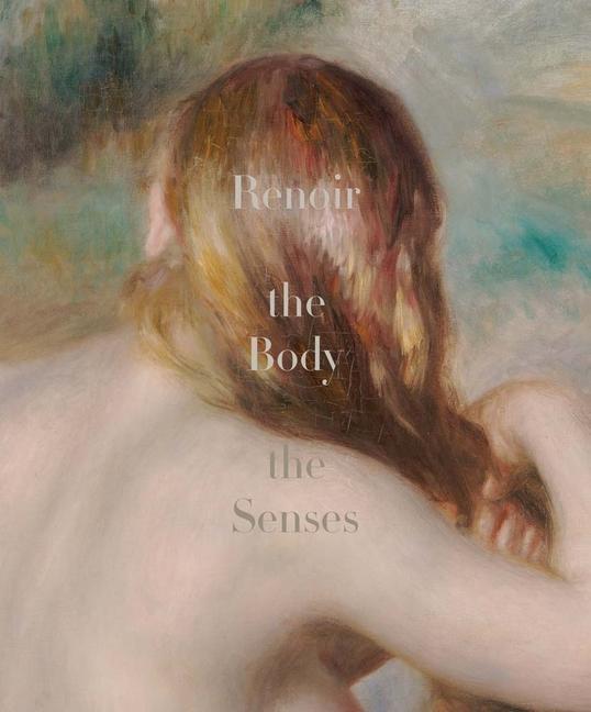 Cover: 9780300243314 | Renoir: The Body, the Senses | Esther Bell (u. a.) | Buch | Englisch