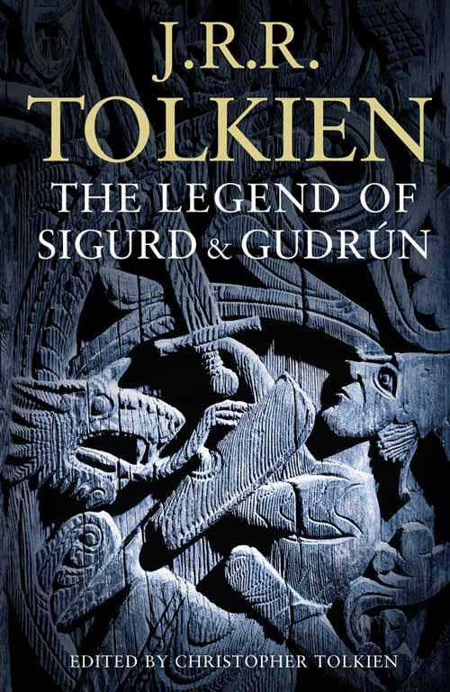 Cover: 9780007317240 | The Legend of Sigurd and Gudrún | John Ronald Reuel Tolkien | Buch