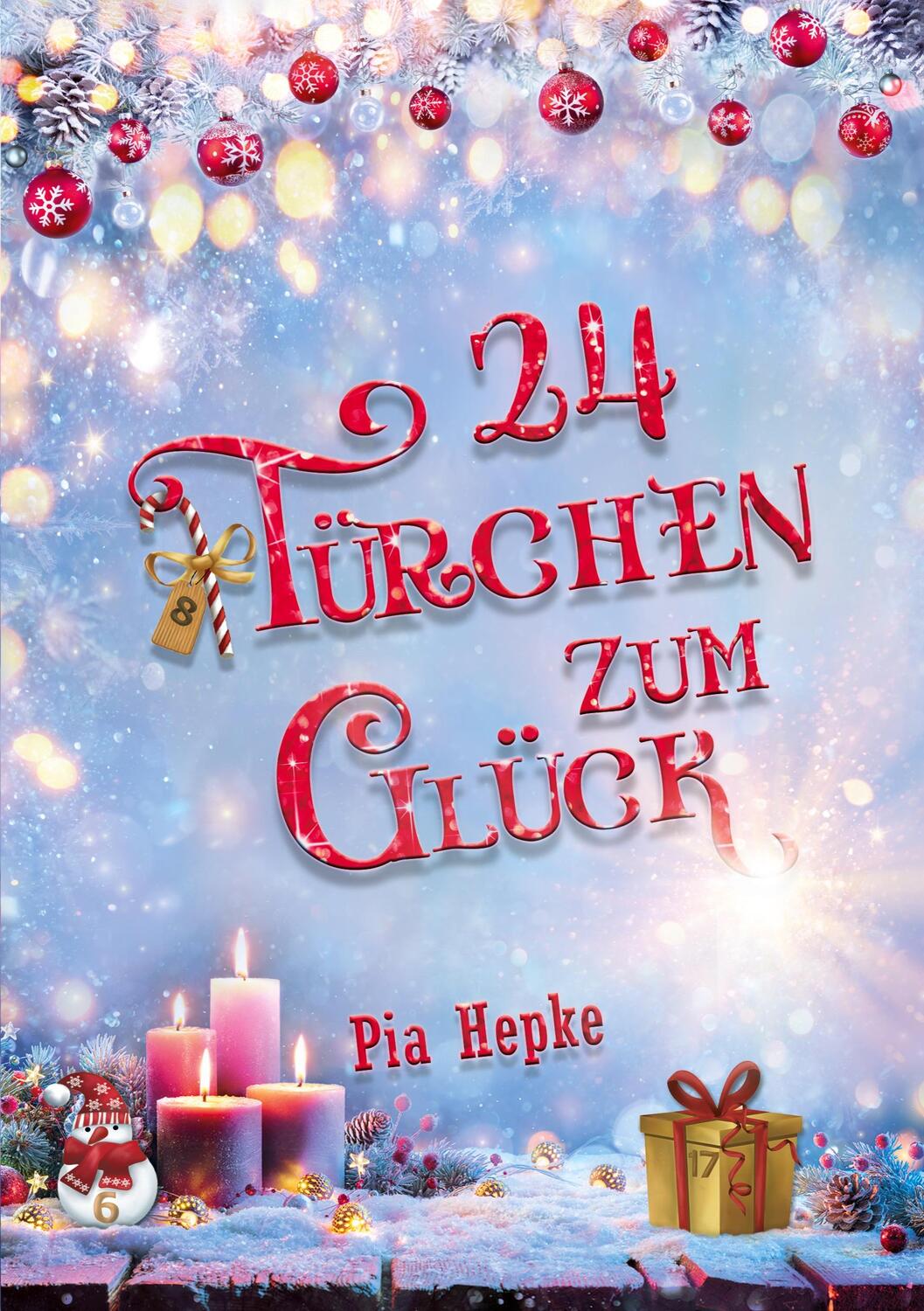 Cover: 9783756855049 | 24 Türchen zum Glück | Pia Hepke | Taschenbuch | Paperback | Deutsch