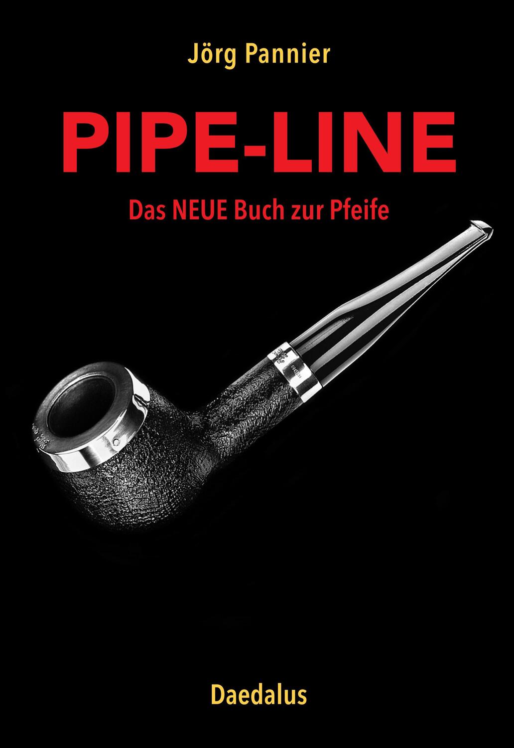Cover: 9783891262382 | Pipe-Line | Das NEUE Buch zur Pfeife | Jörg Pannier | Taschenbuch