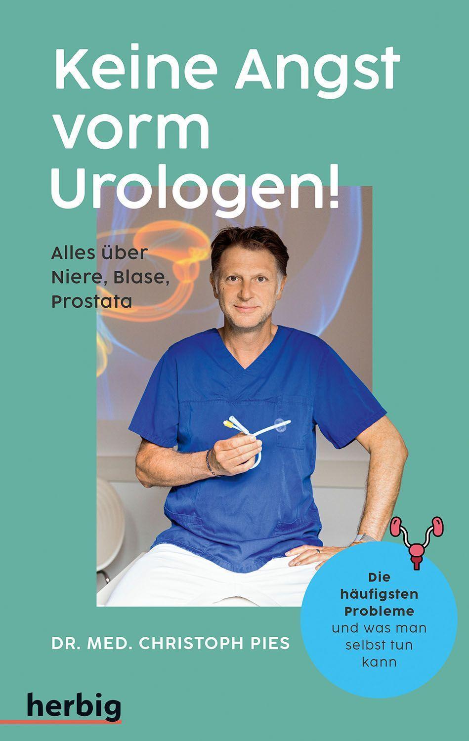 Cover: 9783968590172 | Keine Angst vorm Urologen! | Christoph Pies | Taschenbuch | 208 S.