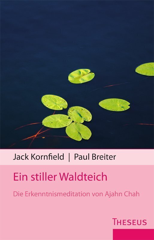 Cover: 9783899017281 | Ein stiller Waldteich | Die Erkenntnismeditation von Ajahn Chah | Buch