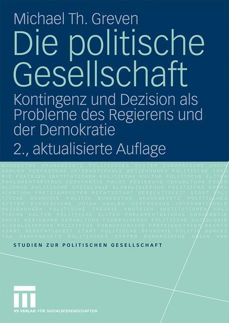 Cover: 9783531160610 | Die politische Gesellschaft | Michael Th. Greven | Buch | 250 S.