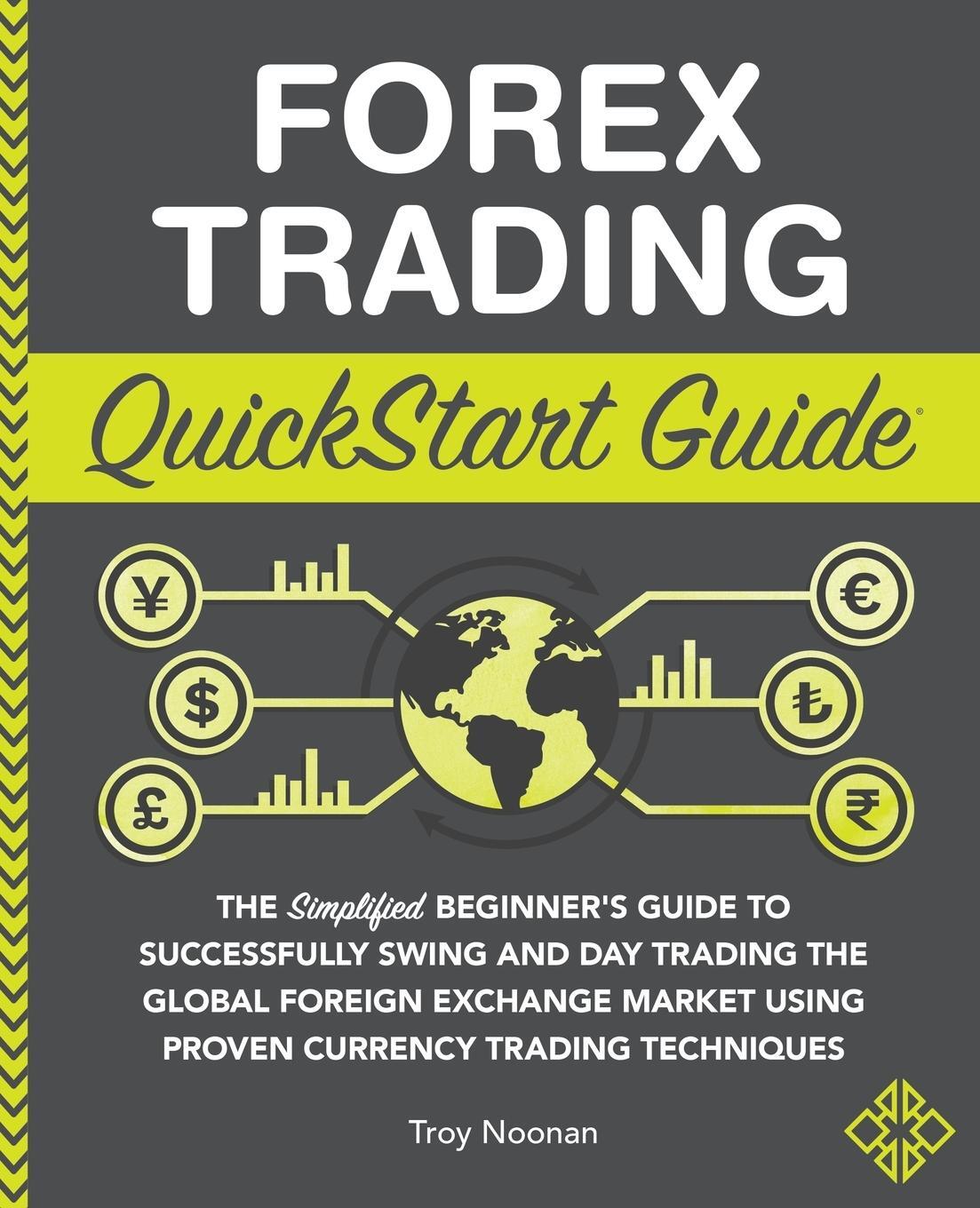 Cover: 9781636100128 | Forex Trading QuickStart Guide | Troy Noonan | Taschenbuch | Paperback