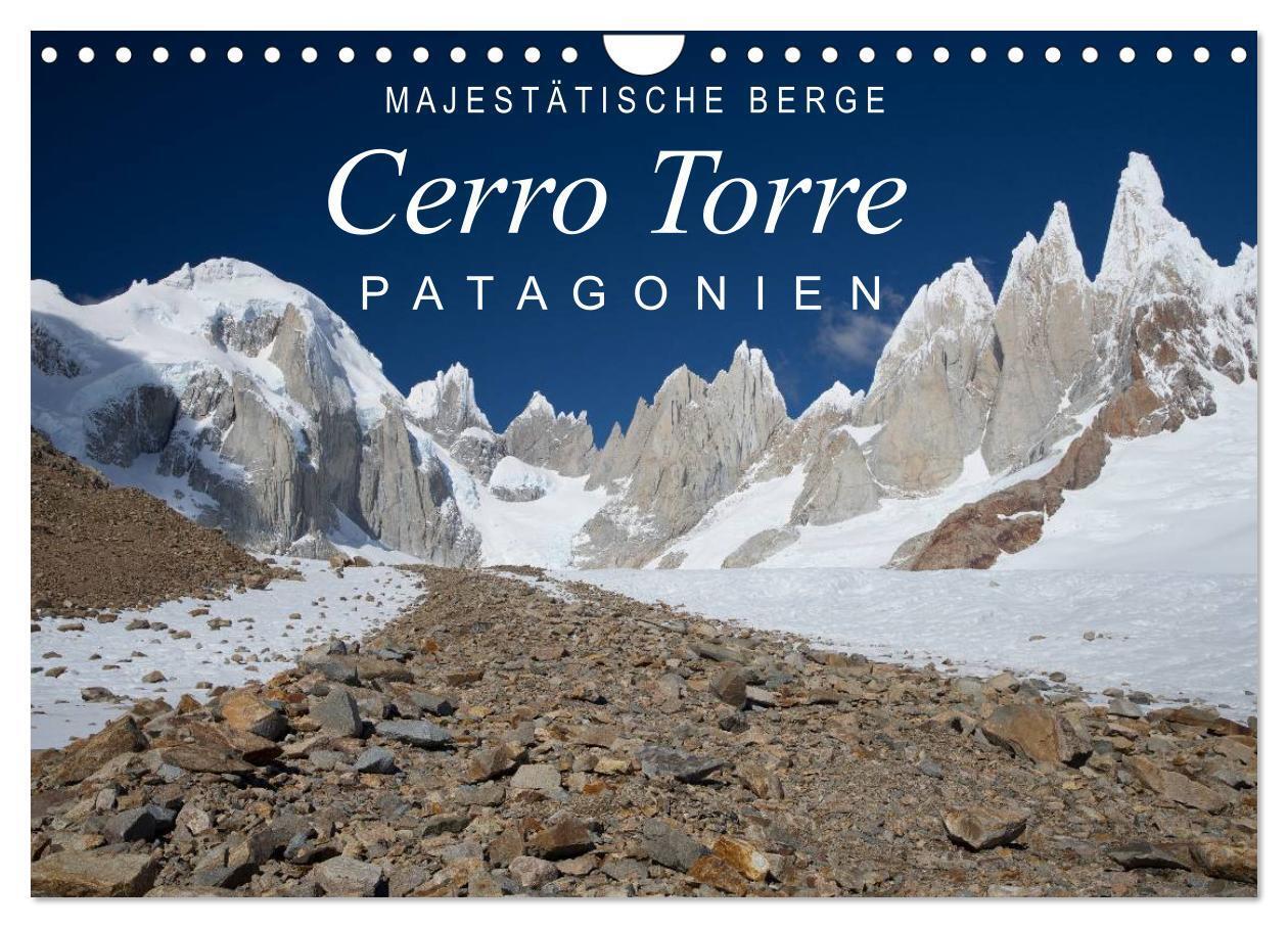 Cover: 9783435724024 | Majestätische Berge Cerro Torre Patagonien (Wandkalender 2025 DIN...