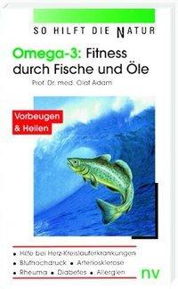 Cover: 9783935407274 | Omega-3: Fitness durch Fische und Öle | Olaf Adam | Taschenbuch | 2000
