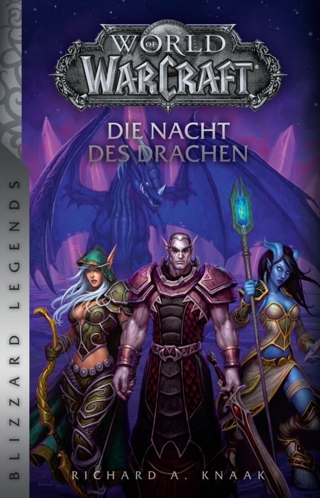 Cover: 9783833239533 | World of Warcraft: Die Nacht des Drachen | Blizzard Legends | Knaak