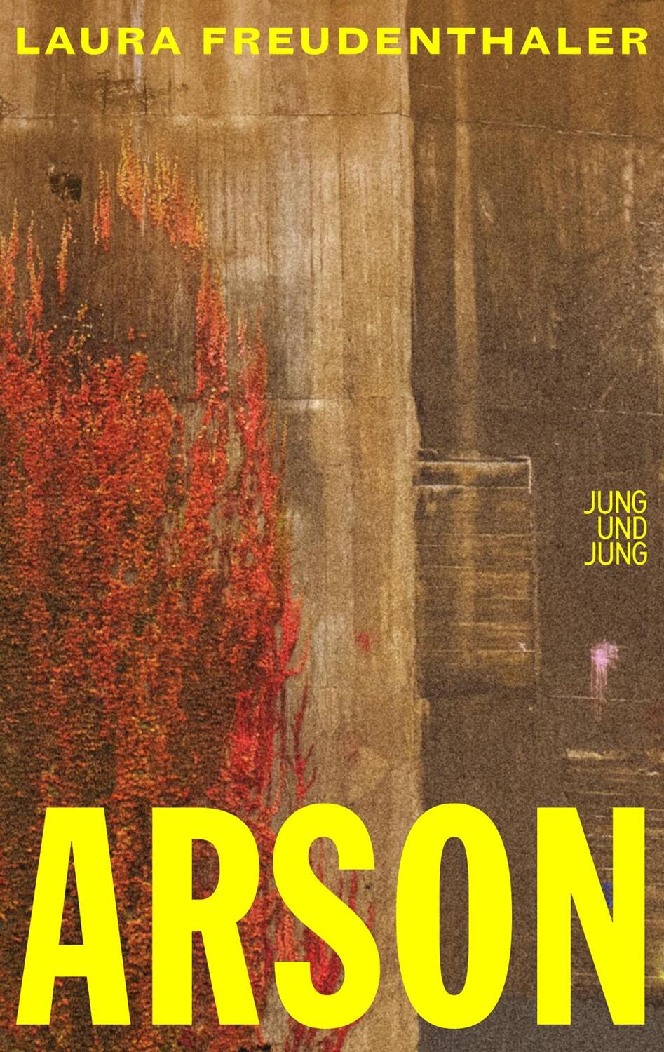 Cover: 9783990272879 | Arson | Roman | Laura Freudenthaler | Buch | 256 S. | Deutsch | 2023