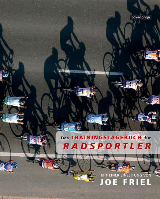 Cover: 9783936973402 | Das Trainingstagebuch für Radsportler | Joe Friel | Taschenbuch | 2008
