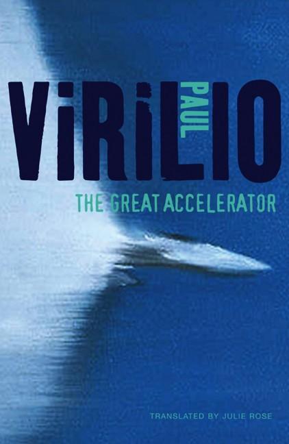 Cover: 9780745653891 | Great Accelerator | Paul Virilio | Taschenbuch | 100 S. | Englisch